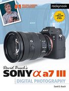 David Busch's Sony Alpha a7 iii Guide to Digital Photography (en Inglés)