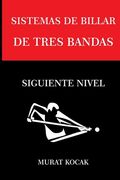 Sistemas de Billar Tres Bandas: Siguiente Nivel