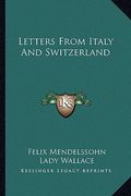 letters from italy and switzerland (en Inglés)