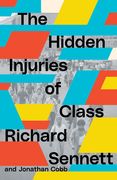 The Hidden Injuries of Class (en Inglés)