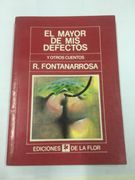 EL MAYOR DE MIS DEFECTOS Y OTROS CUENTOS