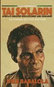 Tai Solarin: Africa's Greatest Educationist and Humanist (en Inglés)