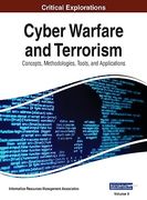 Cyber Warfare and Terrorism: Concepts, Methodologies, Tools, and Applications, vol 2 (en Inglés)