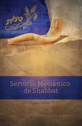 Servicio Mesiánico de Shabbat: 4 (Beky Books) (in Spanish)