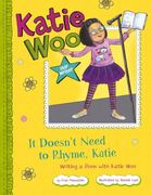 it doesn't need to rhyme, katie: writing a poem with katie woo (en Inglés)