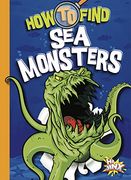 How to Find sea Monsters (Paranormal Field Guides) (en Inglés)