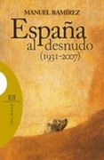 España al desnudo (1931-2007) (Ensayo)