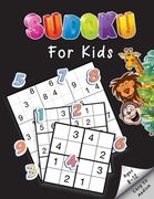 Sudoku For Kids Ages 8-12 Easy to medium: Fun And Engaging Logic Puzzles To Gradually Introduce Children To Sudoku And Grow Logic Skills! (Includes So