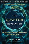 The Quantum Revelation: Awakening to the Dreamlike Nature of Reality (en Inglés)