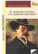 DERECHO NATURAL Y EL DERECHO HISTORICO, EL