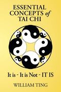Essential Concepts of Tai Chi