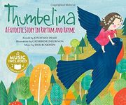 Thumbelina: A Favorite Story in Rhythm and Rhyme (Fairy Tale Tunes) (en Inglés)