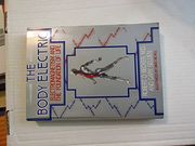 the body electric,electromagnetism and the foundation of life (en Inglés)