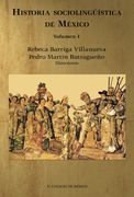 Historia Sociolinguistica de Mexico: Volumen 1 (Estudios Linguisticos y Literarios)