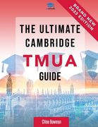 The Ultimate Cambridge TMUA Guide: Complete revision for the Cambridge TMUA. Learn the knowledge, practice the skills, and master the TMUA (en Inglés)