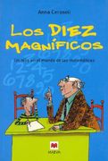 Los Diez Magnificos: Un Nino en el Mundo de las Matematicas = The Ten Magnificent