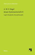 Jenaer Systementwürfe ii: Logik, Metaphysik, Naturphilosophie (en Alemán)