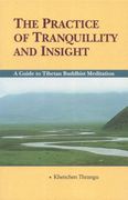 The Practice of Tranquillity and Insight: A Guide to Tibetan Buddhist Meditation