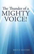 The Thunder of a Mighty Voice! The Clamor of Human Chatter. (en Inglés)