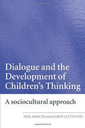 dialogue and the development of children´s thinking,a sociocultural approach