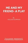 Me and My Friend- A Play (en Inglés)