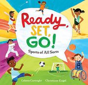 Ready, Set, Go! Sports of all Sorts (en Inglés)