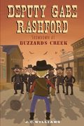 Deputy Gabe Rashford: Showdown at Buzzards Creek