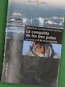 La Conquista de los Tres Polos una Hazaña de "al Filo de lo Imposible"