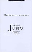 Obra Completa 14: Mysterium Coniunctionis; Investigacion Sobre la Separacion y la Union de los Opuestos Animicos en la Alquimia (Rustica)