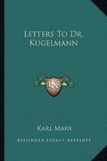 letters to dr. kugelmann