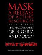 touch and the masquerades of nigeria (en Inglés)
