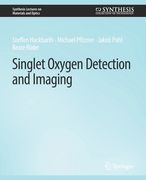 Singlet Oxygen Detection and Imaging (en Inglés)