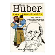 Martin Buber Para Principiantes