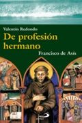 De profesión hermano: Francisco de Asís (Timonel) (in Spanish)