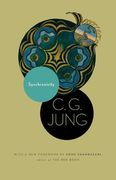 Synchronicity: An Acausal Connecting Principle. (From Vol. 8. Of the Collected Works of c. G. Jung): 08 (Jung Extracts)