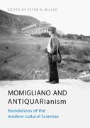 Momigliano and Antiquarianism: Foundations of the Modern Cultural Sciences (en Inglés)
