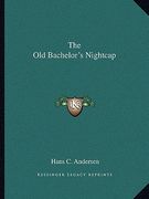the old bachelor's nightcap