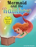 Mermaid and the Rainbow (en Inglés)