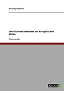 Die Grundrechtecharta der Europäischen Union (German Edition)