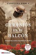 Geranios en el Balcón: Una Historia de Ilusiones y Renuncias. (Embolsillo)