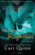 No Flowers Required