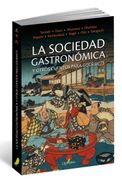 La Sociedad Gastronómica y Otros Cuentos Para Gourmets (in Spanish)