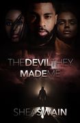 The Devil They Made Me (en Inglés)