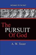 The Pursuit of God: Pathways to the Past