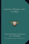 choice hymns, no. 1 (1902) (en Inglés)