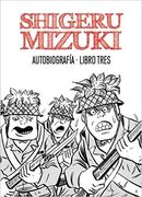 Shigeru Mizuki. Autobiografía. Libro Tres: 3 (Sillón Orejero)
