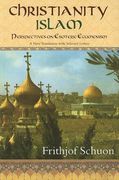 Christianity/Islam Perspectives on Esoteric Ecumenism: A New Translation with Selected Letters (en Inglés)