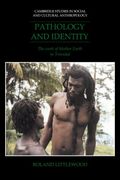 Pathology and Identity: The Work of Mother Earth in Trinidad (Cambridge Studies in Social and Cultural Anthropology) (en Inglés)