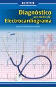 Diagnóstico por medio del Electrocardiograma (in Spanish)