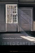 Darkened Rooms of Summer: New and Selected Poems (Ted Kooser Contemporary Poetry) (en Inglés)